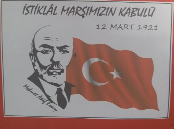12 MART 1921 İstiklal Marşının kabulünün 97. yılı ve Büyük Şair Mehmet Akif ERSOY´u Anma programı düzenlendik.