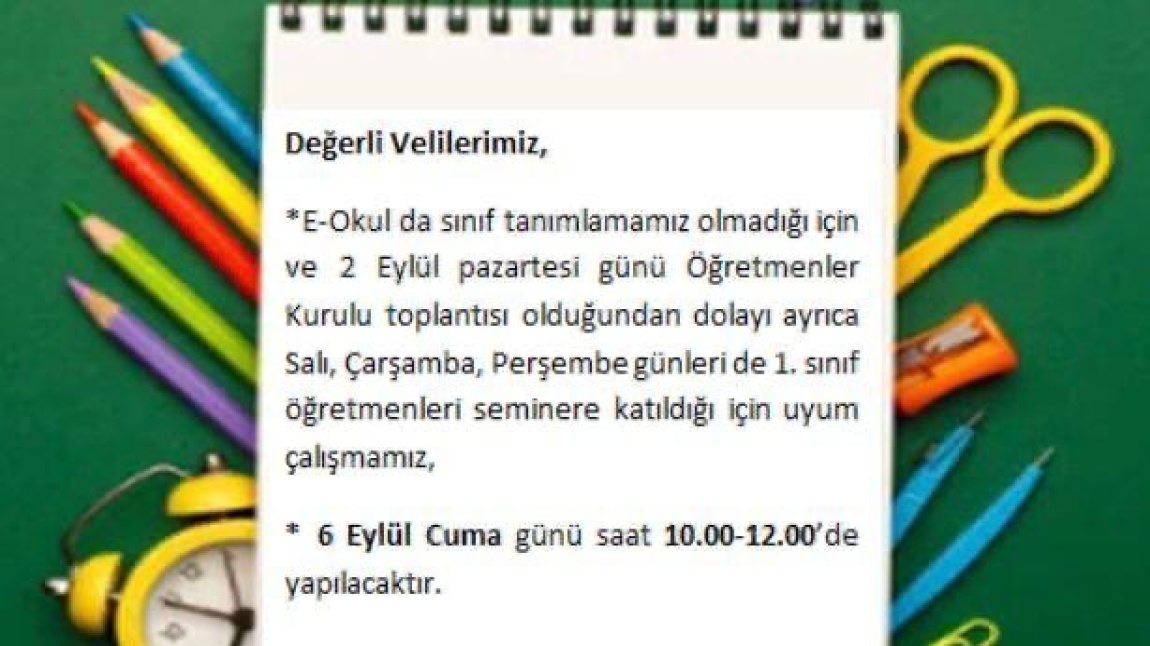 1. Sınıf Velilerimizin Dikkatine